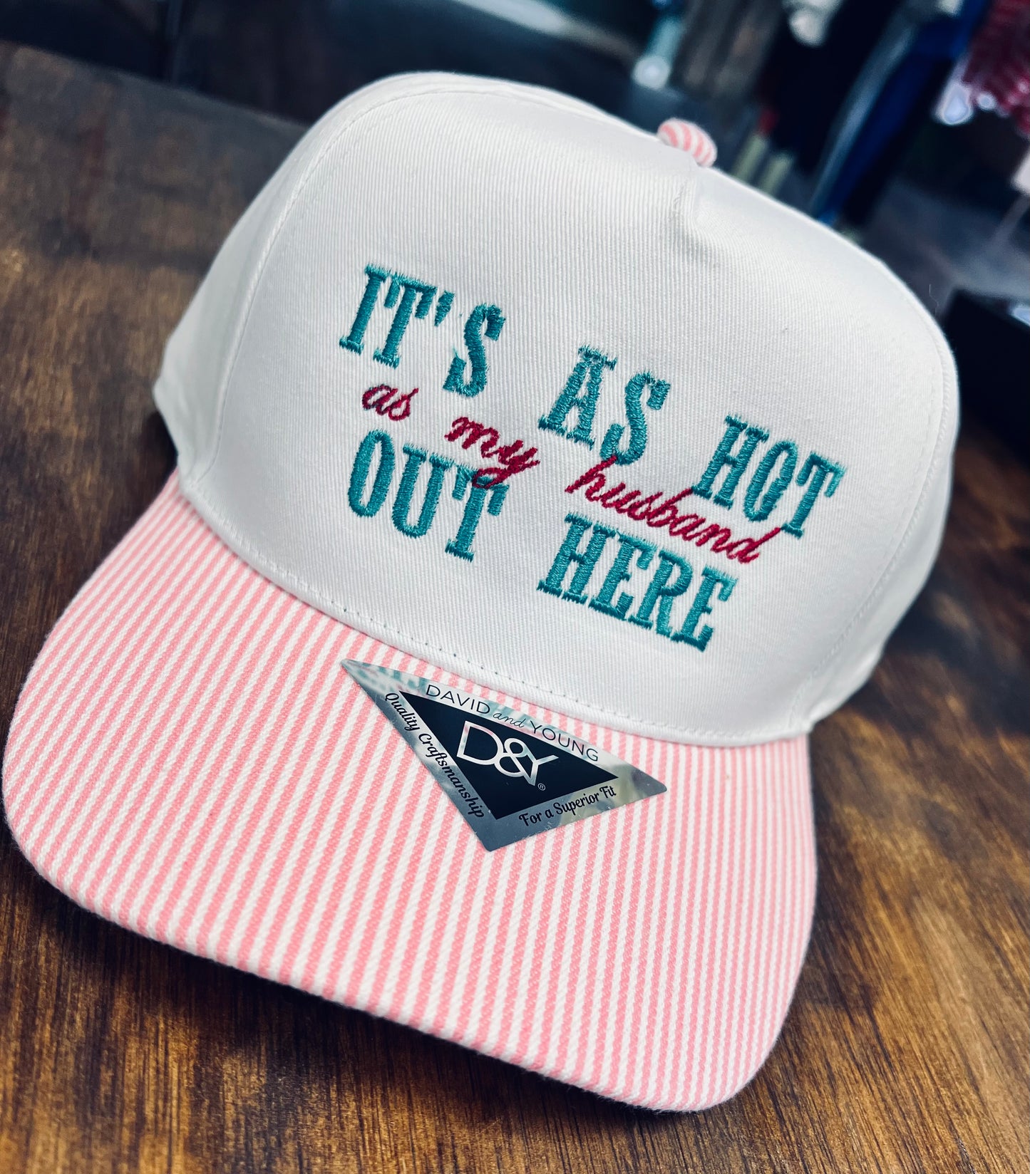 Hot As My Husband/Boyfriend/Fiance Hat