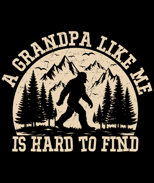 A Grandpa Like Me Is Hard To Find Tee