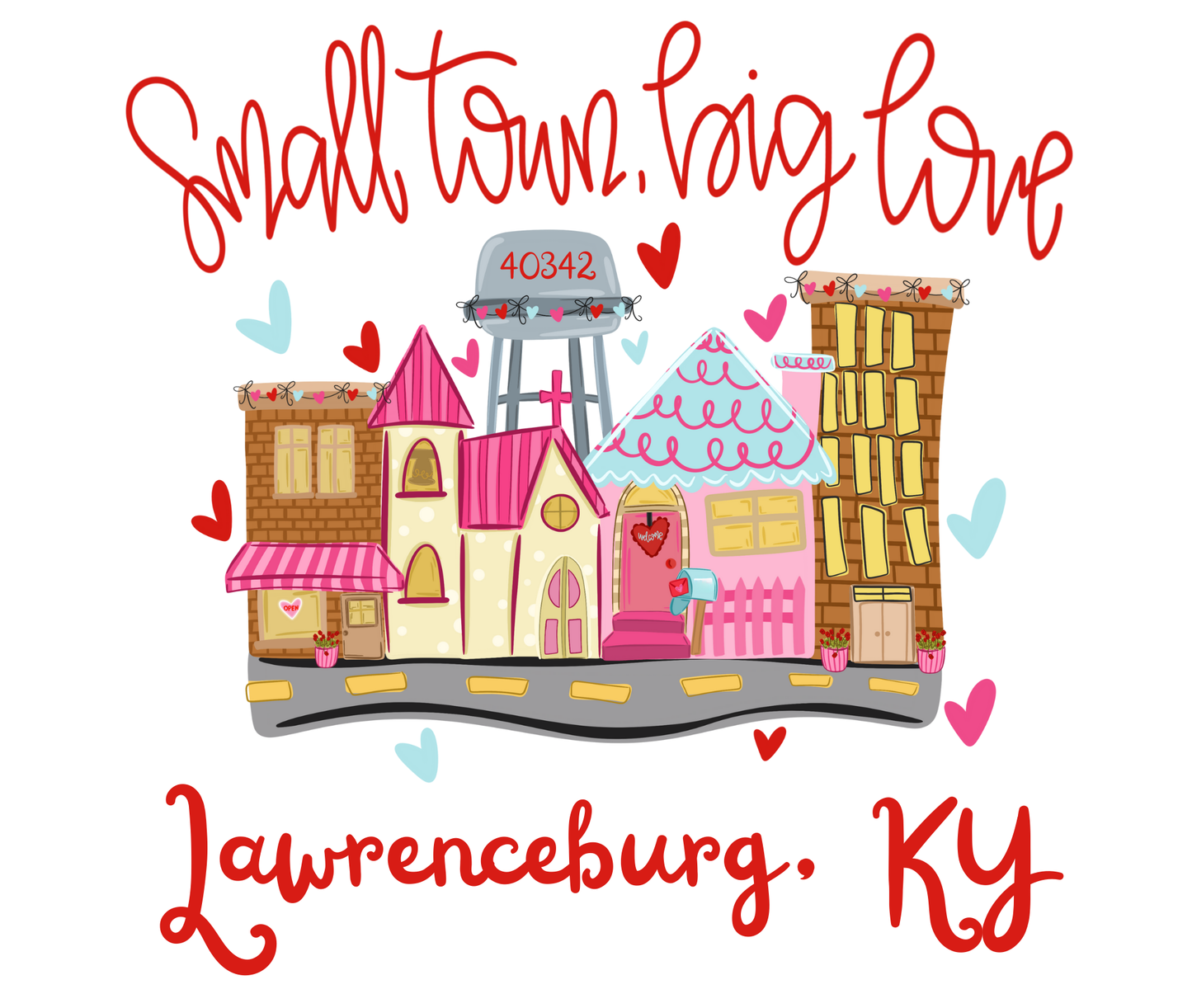 Small Town, Big Love Tee
