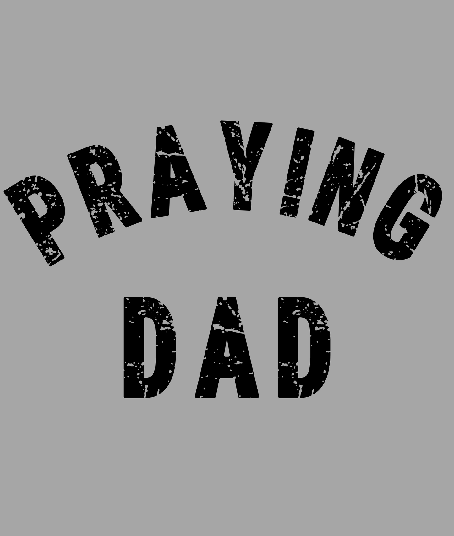 Praying Dad - DTF Print