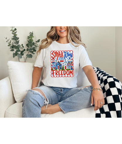 Small Town Freedom Tee