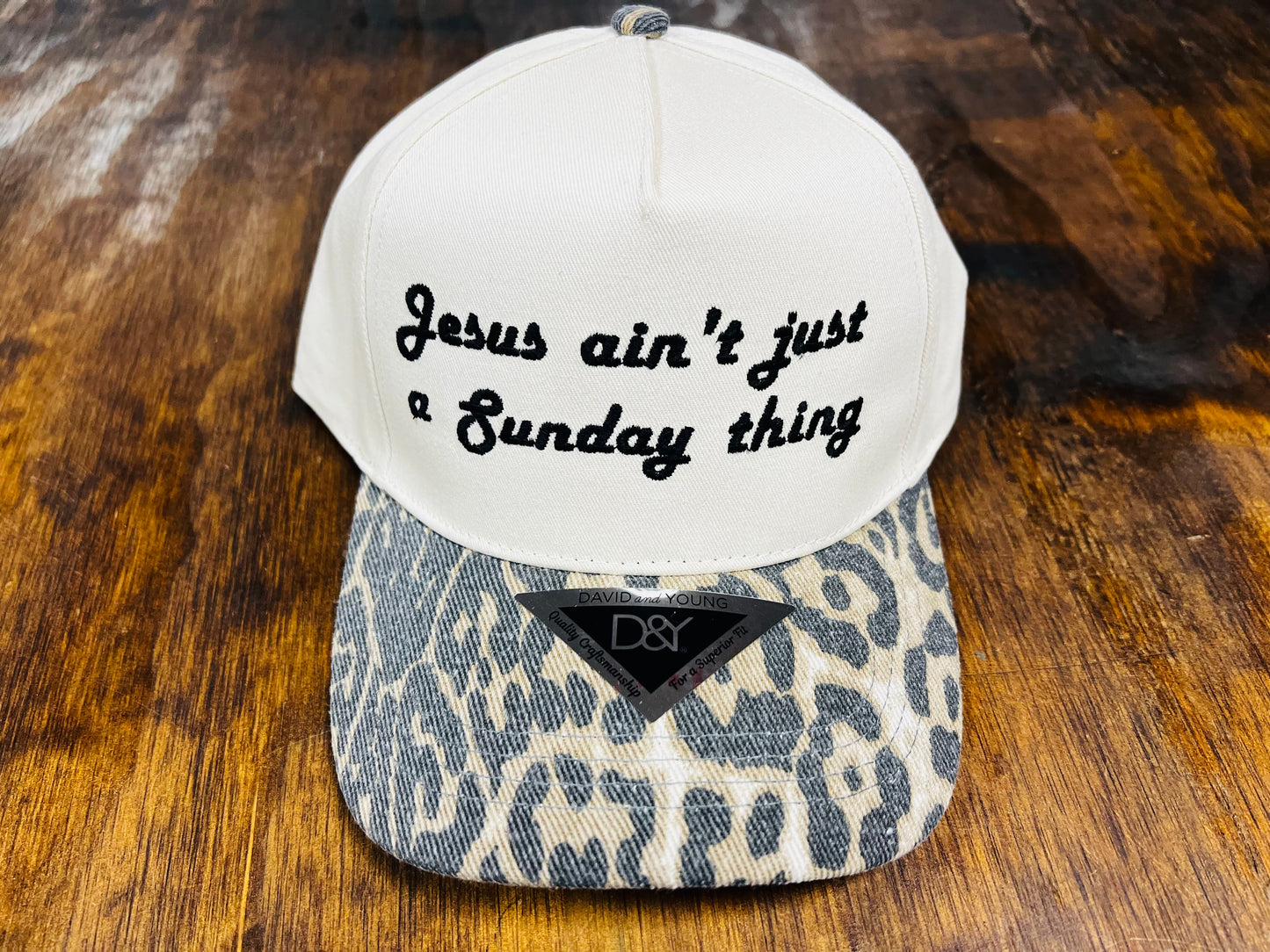 Jesus Ain't Just for Sundays Embroidered Hat