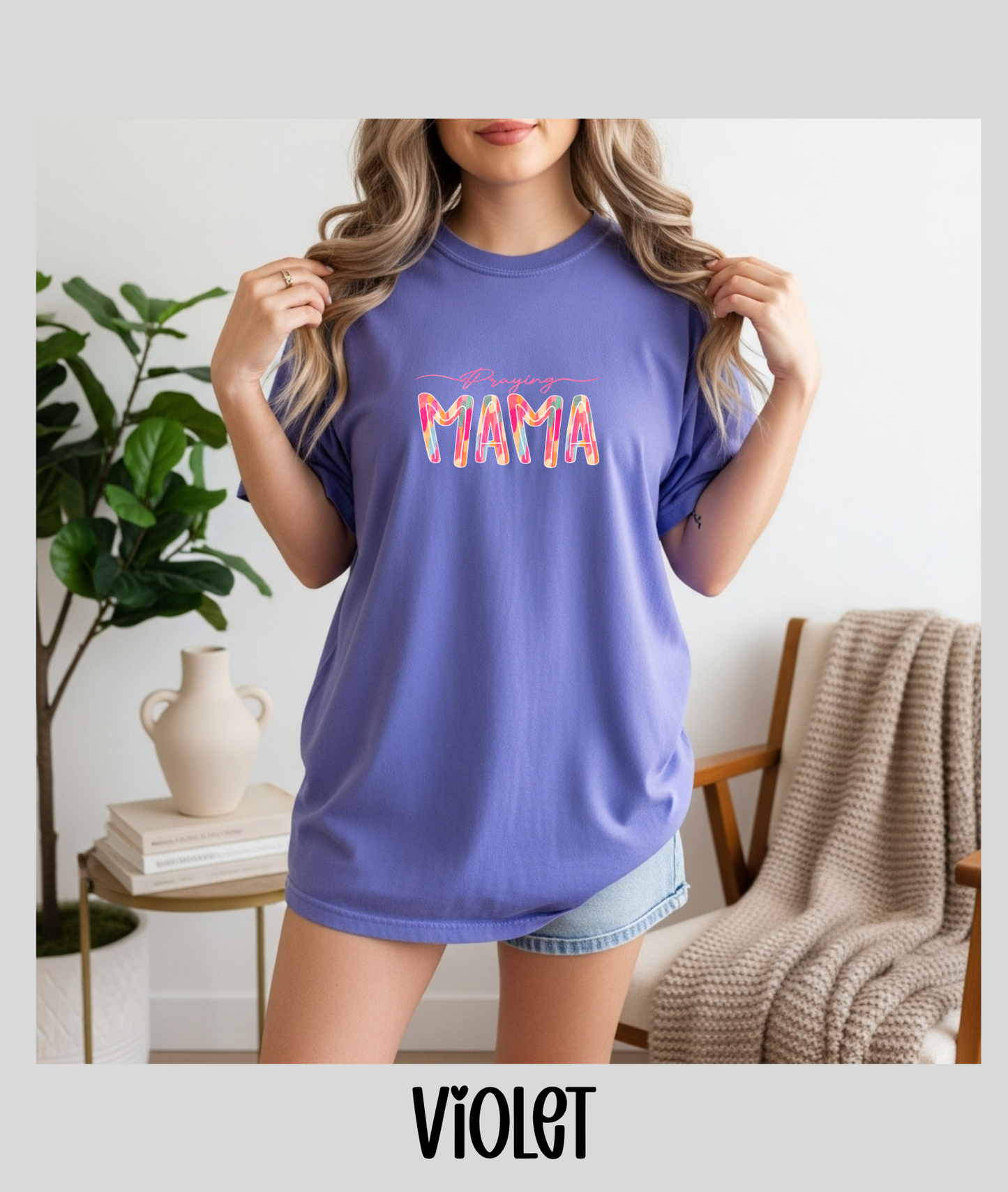 Praying Mama Tee - Comfort Colors