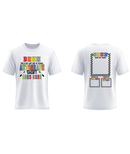 Bruh We Out Autograph Tee