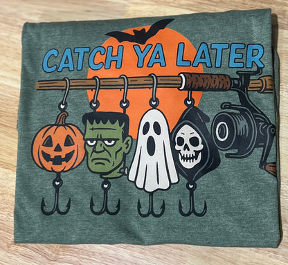 Catch Ya Later Halloween Tee